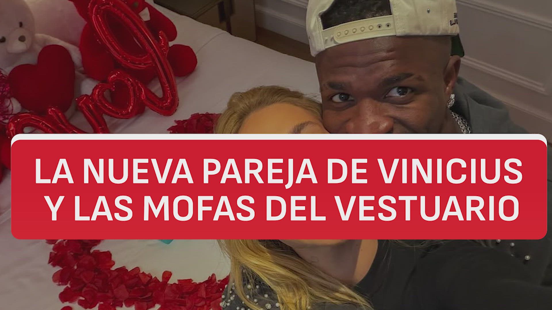 Vinicius y su nueva novia desatan las mofas del vestuario del Real Madrid
